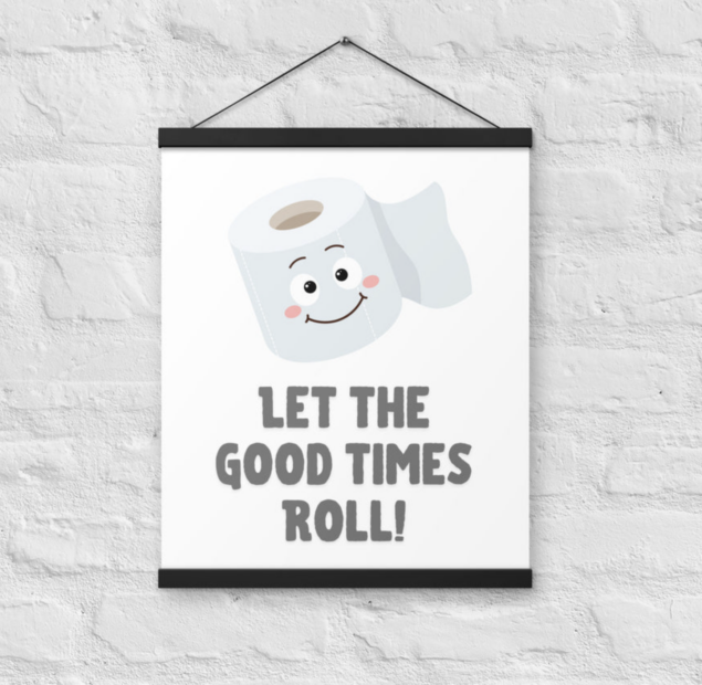 Let the Good Times Roll Poster w/Hangers